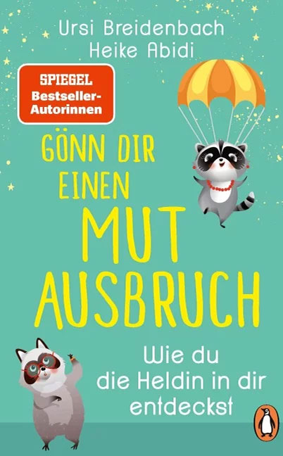 Gönn dir einen Mutausbruch!