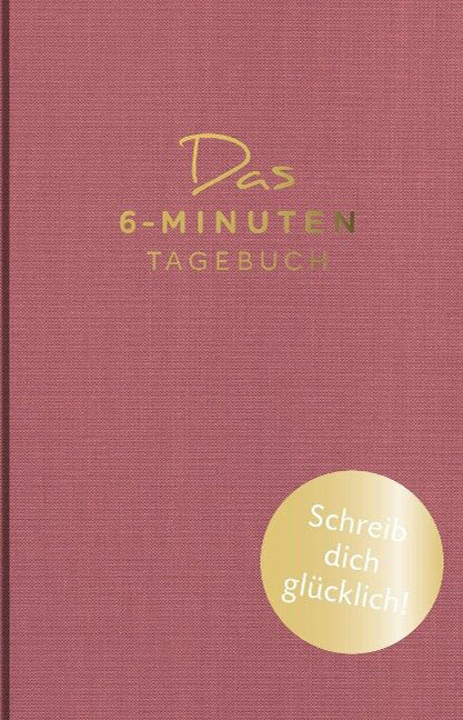 Das 6-Minuten-Tagebuch
